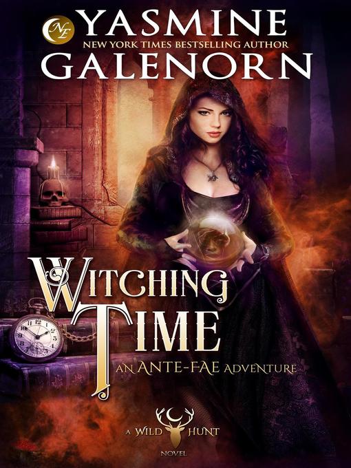 Title details for Witching Time by Yasmine Galenorn - Available